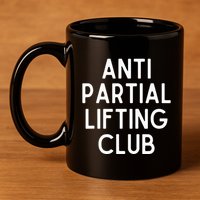 Anti Partial Lifting Club Gym Fitness Powerlifting 11oz C Handle Ceramic Mug