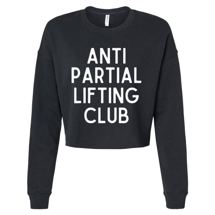 Anti Partial Lifting Club Gym Fitness Powerlifting Cropped Pullover Crew