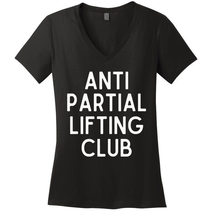 Anti Partial Lifting Club Gym Fitness Powerlifting Women's V-Neck T-Shirt