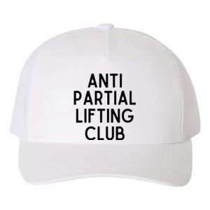 Anti Partial Lifting Club Gym Fitness Powerlifting Yupoong Adult 5-Panel Trucker Hat