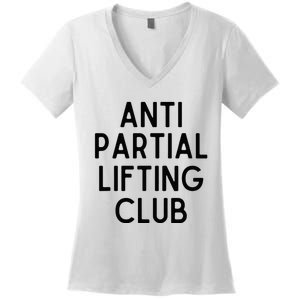 Anti Partial Lifting Club Gym Fitness Powerlifting Women's V-Neck T-Shirt