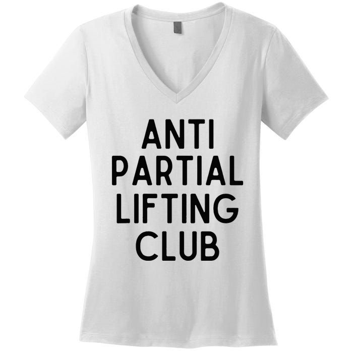 Anti Partial Lifting Club Gym Fitness Powerlifting Women's V-Neck T-Shirt