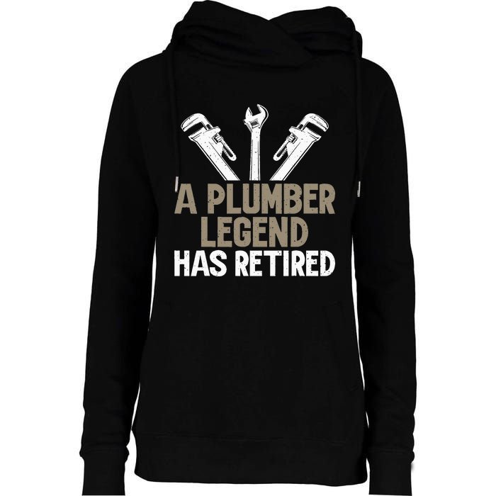 A Plumber Legend has retired Plumber Womens Funnel Neck Pullover Hood