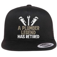 A Plumber Legend has retired Plumber Flat Bill Trucker Hat