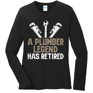 A Plumber Legend has retired Plumber Ladies Long Sleeve Shirt