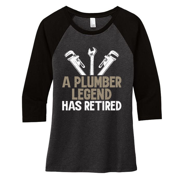 A Plumber Legend has retired Plumber Women's Tri-Blend 3/4-Sleeve Raglan Shirt