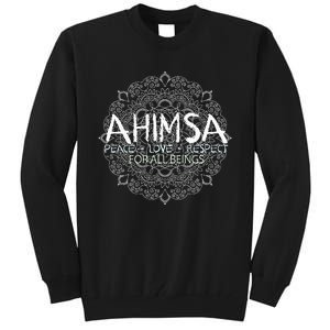 Ahimsa Peace Love Respect Vegan Tall Sweatshirt