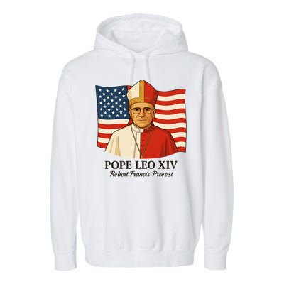 American Pope Leo XIV May 8th 2025 Robert Francis Prevost Garment-Dyed Fleece Hoodie