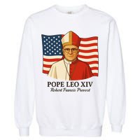 American Pope Leo XIV May 8th 2025 Robert Francis Prevost Garment-Dyed Sweatshirt