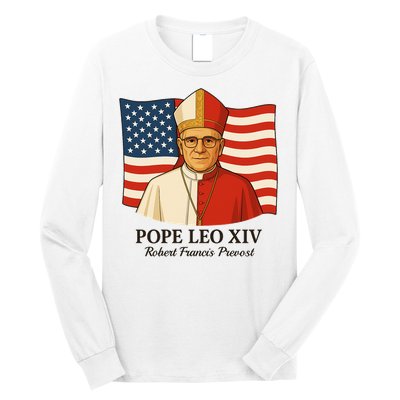American Pope Leo XIV May 8th 2025 Robert Francis Prevost Long Sleeve Shirt