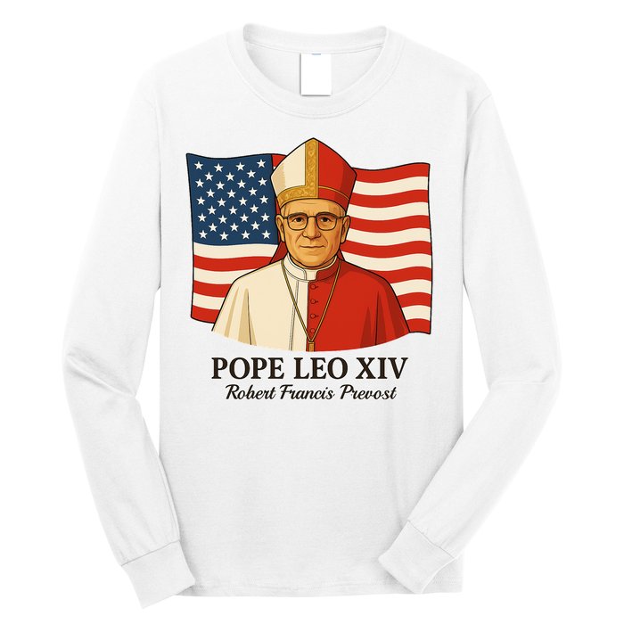 American Pope Leo XIV May 8th 2025 Robert Francis Prevost Long Sleeve Shirt