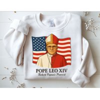 American Pope Leo XIV May 8th 2025 Robert Francis Prevost Sweatshirt