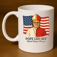 American Pope Leo XIV May 8th 2025 Robert Francis Prevost 11oz C Handle Ceramic Mug