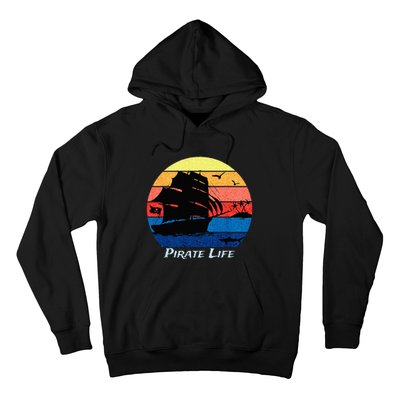 Arrgh Pirate Life Pirate Ship And Jolly Roger Flag Pirate Hoodie