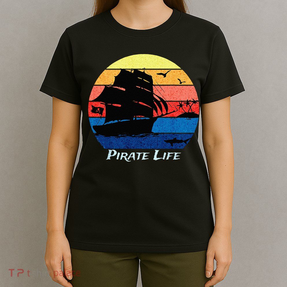 Arrgh Pirate Life Pirate Ship And Jolly Roger Flag Pirate T-Shirt