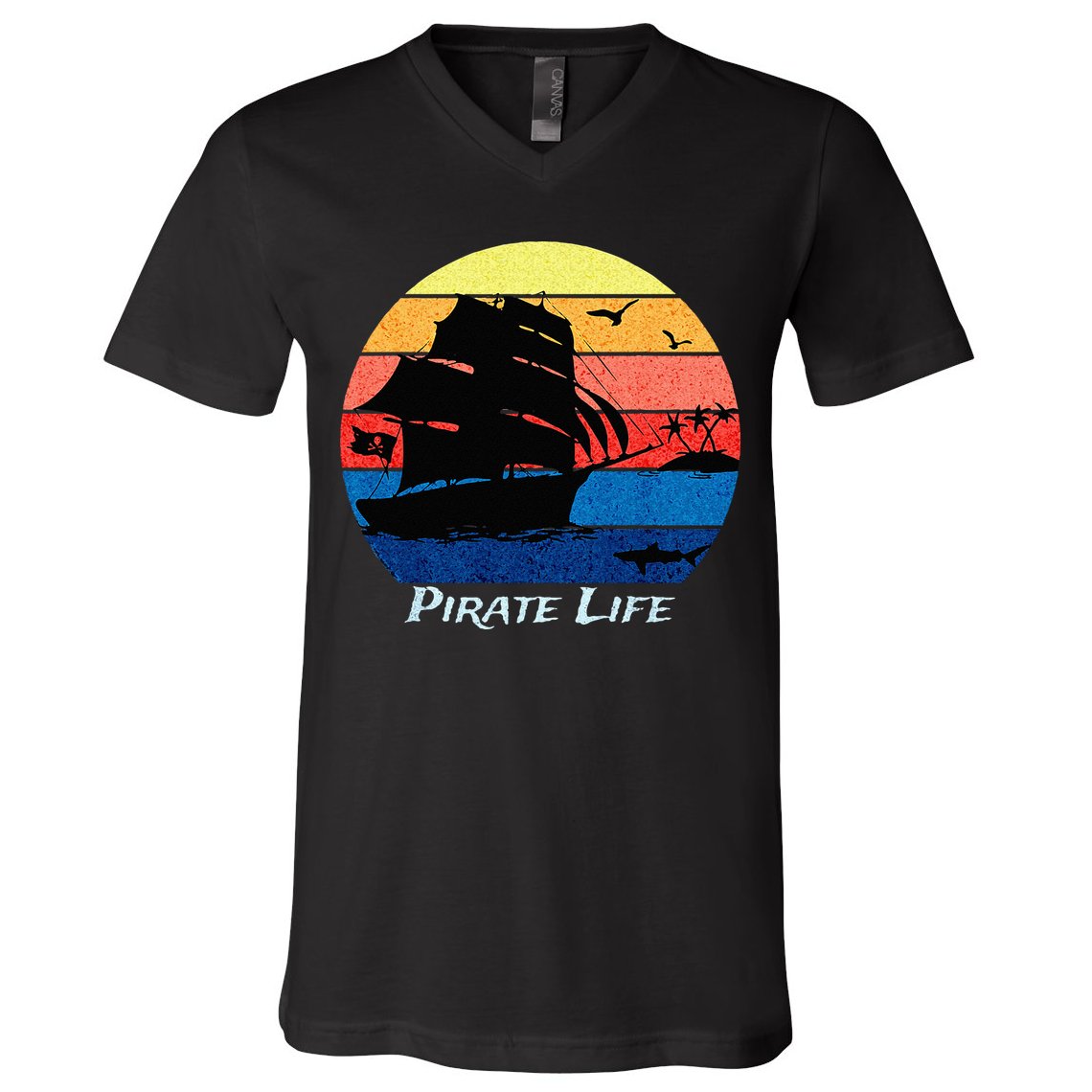 Arrgh Pirate Life Pirate Ship And Jolly Roger Flag Pirate V-Neck T-Shirt