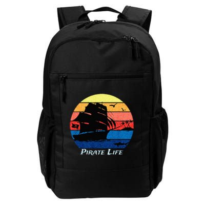 Arrgh Pirate Life Pirate Ship And Jolly Roger Flag Pirate Daily Commute Backpack