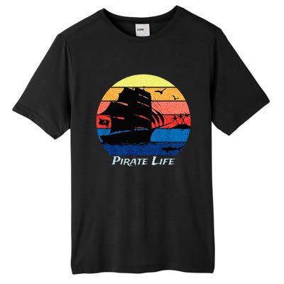 Arrgh Pirate Life Pirate Ship And Jolly Roger Flag Pirate Tall Fusion ChromaSoft Performance T-Shirt