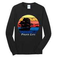 Arrgh Pirate Life Pirate Ship And Jolly Roger Flag Pirate Tall Long Sleeve T-Shirt