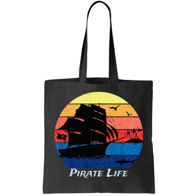 Arrgh Pirate Life Pirate Ship And Jolly Roger Flag Pirate Tote Bag