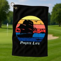 Arrgh Pirate Life Pirate Ship And Jolly Roger Flag Pirate Golf Towel