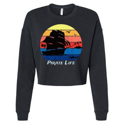 Arrgh Pirate Life Pirate Ship And Jolly Roger Flag Pirate Cropped Pullover Crew