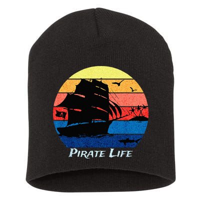Arrgh Pirate Life Pirate Ship And Jolly Roger Flag Pirate Short Acrylic Beanie