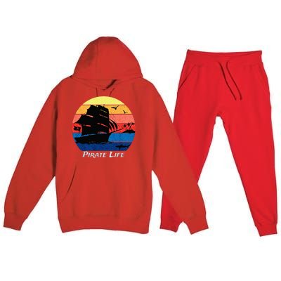 Arrgh Pirate Life Pirate Ship And Jolly Roger Flag Pirate Premium Hooded Sweatsuit Set