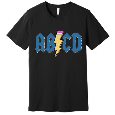 ABCD Pencil Lightning Rockn Roll Teacher Back To School Premium T-Shirt