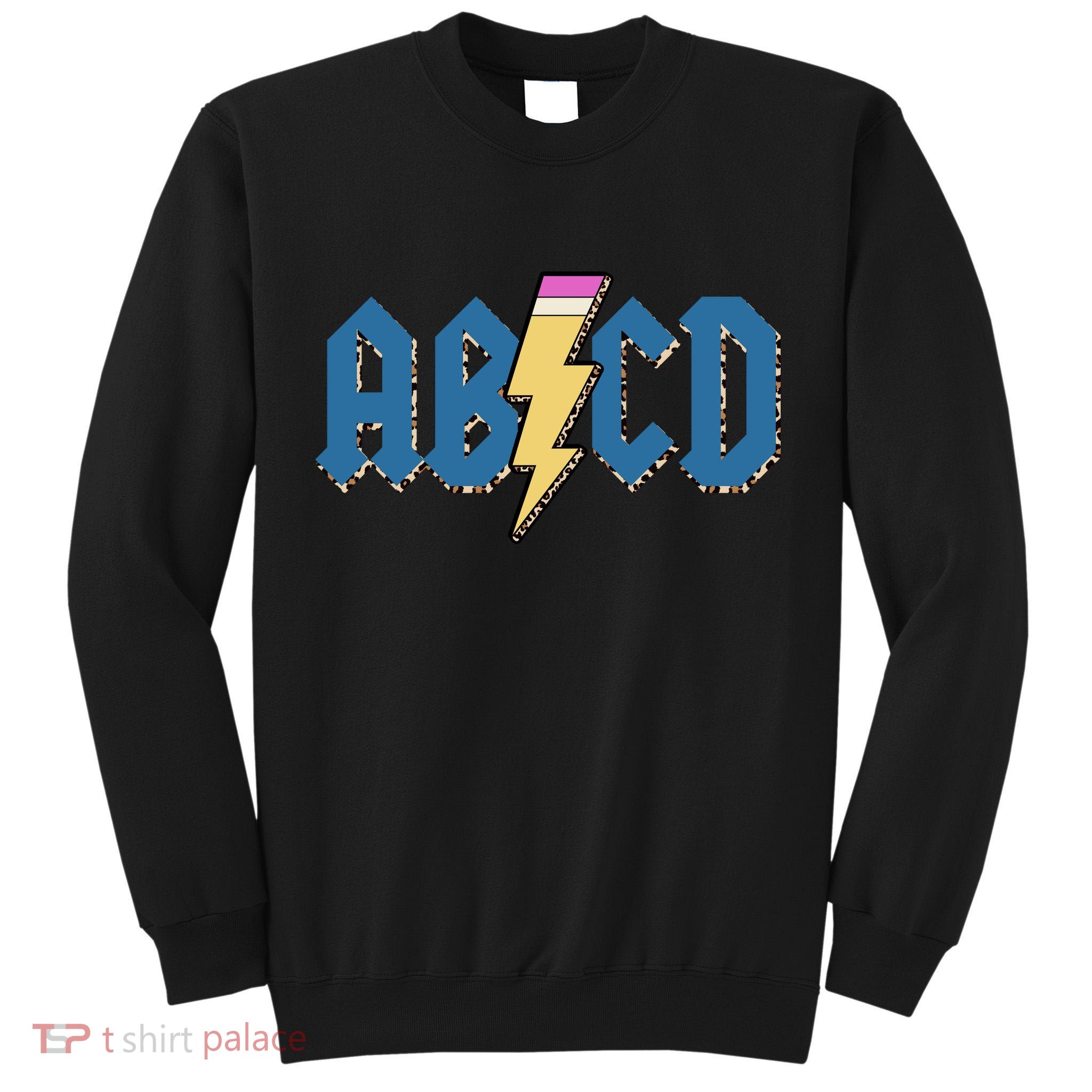 ABCD Pencil Lightning Rockn Roll Teacher Back To School Tall Sweatshirt