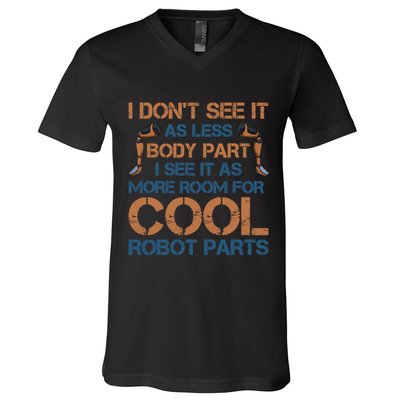 Amputation Prosthetic Leg Survivor Amputate Surgery Amputee V-Neck T-Shirt
