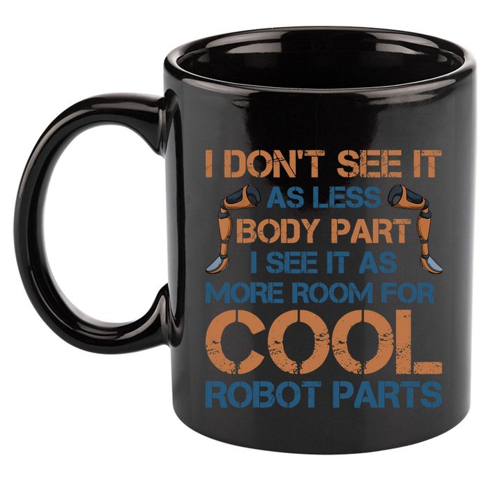 Amputation Prosthetic Leg Survivor Amputate Surgery Amputee 11oz C Handle Ceramic Mug