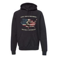 American Patriotic Love your Freedom Thank a Veteran  Premium Hoodie