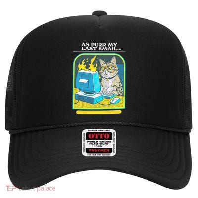 As Purr My Last Email Passive Aggressive Adventures Funny High Crown Mesh Back Trucker Hat