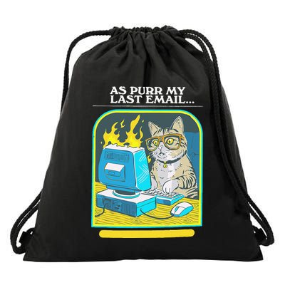 As Purr My Last Email Passive Aggressive Adventures Funny Drawstring Bag