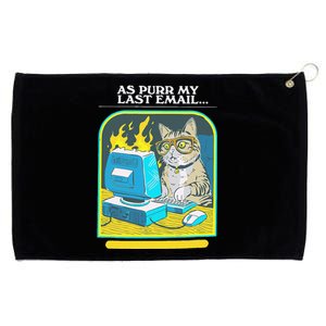 As Purr My Last Email Passive Aggressive Adventures Funny Grommeted Golf Towel