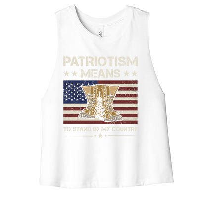 America Patriotism Means To Stand By My Country Army Veteran Cute Gift Women's Racerback Cropped Tank