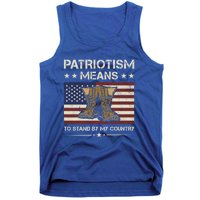 America Patriotism Means To Stand By My Country Army Veteran Gift Tank Top