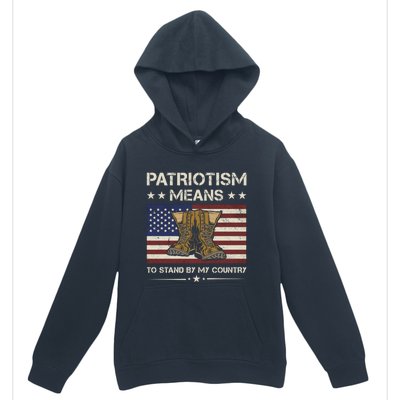 America Patriotism Means To Stand By My Country Army Veteran Gift Urban Pullover Hoodie