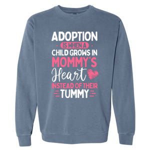 Adopting Parents Mothers Day Mom Foster Mom Adoption Garment-Dyed Sweatshirt