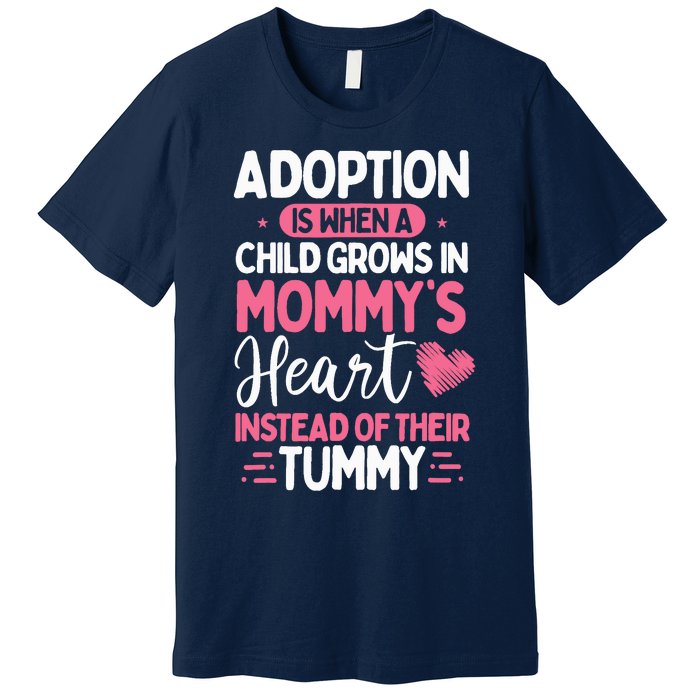 Adopting Parents Mothers Day Mom Foster Mom Adoption Premium T-Shirt