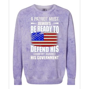 A Patriot Must Always Be Ready To Defend His County Against His Government Colorblast Crewneck Sweatshirt