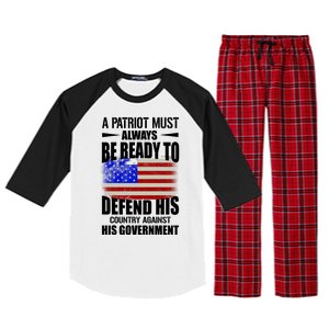 A Patriot Must Always Be Ready To Defend His County Against His Government Raglan Sleeve Pajama Set