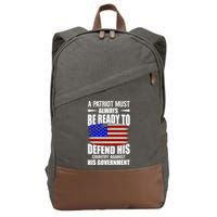A Patriot Must Always Be Ready To Defend His County Against His Government Cotton Canvas Backpack