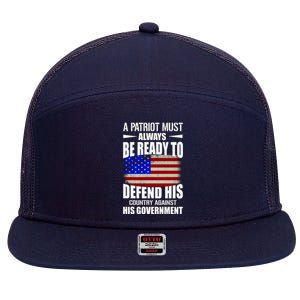 A Patriot Must Always Be Ready To Defend His County Against His Government 7 Panel Mesh Trucker Snapback Hat