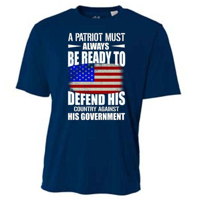 A Patriot Must Always Be Ready To Defend His County Against His Government Cooling Performance Crew T-Shirt