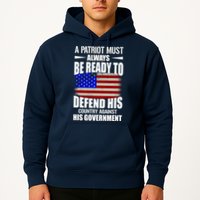 A Patriot Must Always Be Ready To Defend His County Against His Government Hoodie