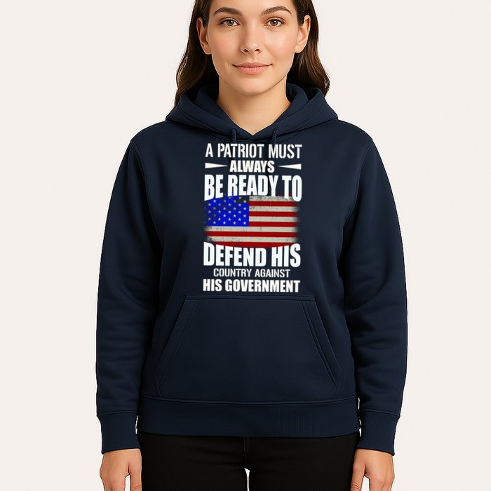 A Patriot Must Always Be Ready To Defend His County Against His Government Hoodie
