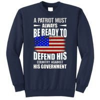 A Patriot Must Always Be Ready To Defend His County Against His Government Sweatshirt