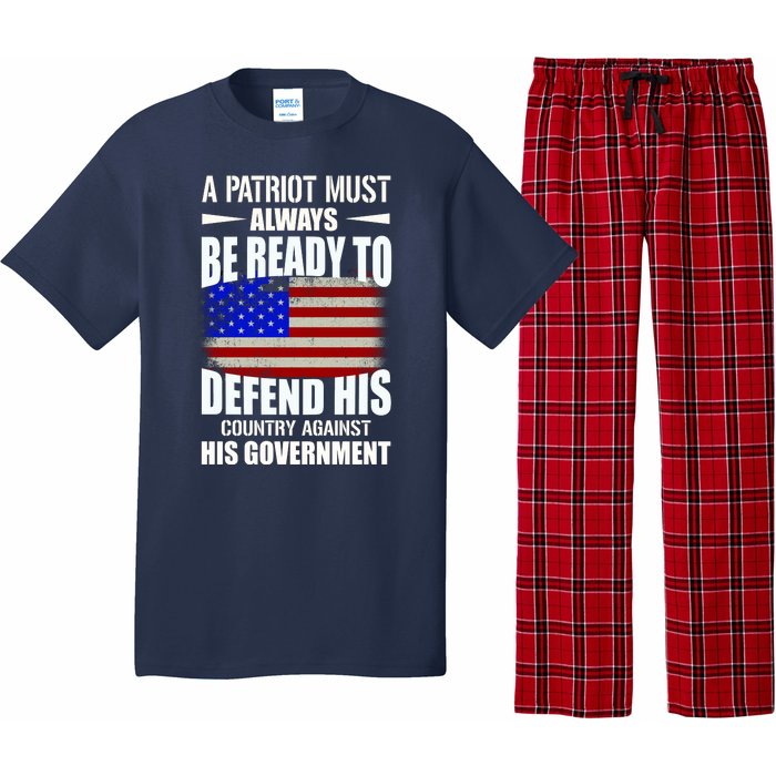 A Patriot Must Always Be Ready To Defend His County Against His Government Pajama Set